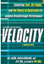 Velocity: Combining Lean, Six Sigma and the Theory of Constraints to Achieve Breakthrough Performance